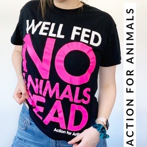 🍁SALE🍁“Well Fed No Animals Dead” Vegan Tee Shirt